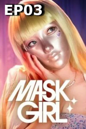 Mask Girl (2023) มาสก์เกิร์ล EP03