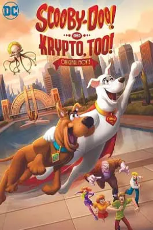 Scooby Doo And Krypto Too (2023) สคูบี้ดู และ คริปโต (ซับไทย)