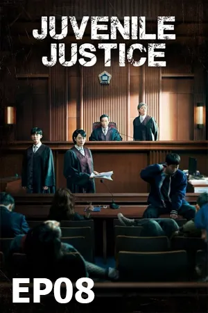 Juvenile Justice (2022) หญิงเหล็กศาลเยาวชน EP08