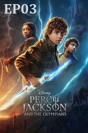 Percy Jackson and the Olympians (2023) เพอร์ซีย์ แจ็กสัน กับเทพเจ้าแห่งโอลิมปัส (ซับไทย) EP03