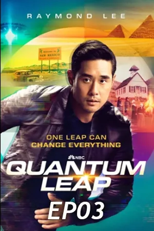 Quantum Leap Season 2 (2023) ควอนตัมลีป กระโดดข้ามเวลา 2 (ซับไทย) EP03