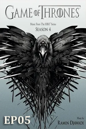 Game of Thrones Season 4 (2014) มหาศึกชิงบัลลังก์ ซีซัน 4 EP05