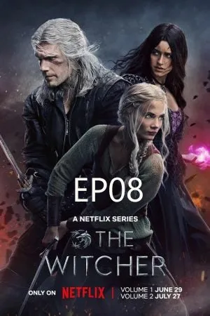 The Witcher Season 3 (2023) เดอะ วิทเชอร์ นักล่าจอมอสูร ซีซั่น 3 EP08