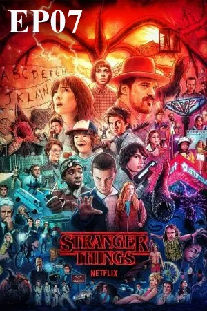 Stranger Things Season 1 (2016) สเตรนเจอร์ ธิงส์ ซีซั่น 1 EP07