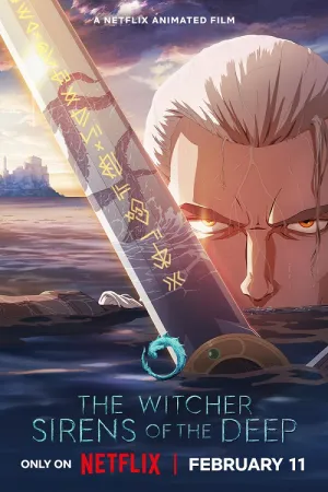 ดูหนังออนไลน์ฟรี The Witcher Sirens of the Deep  (2025)  เดอะ วิทเชอร์ นักล่าจอมอสูร ไซเรนแห่งทะเลลึก