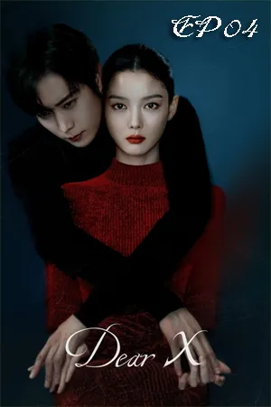 Dear X (2025) เหลี่ยมมายามรณะ (ซับไทย) EP04