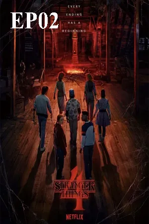 Stranger Things Season 4 (2022) สเตรนเจอร์ ธิงส์ ซีซั่น 4 EP02